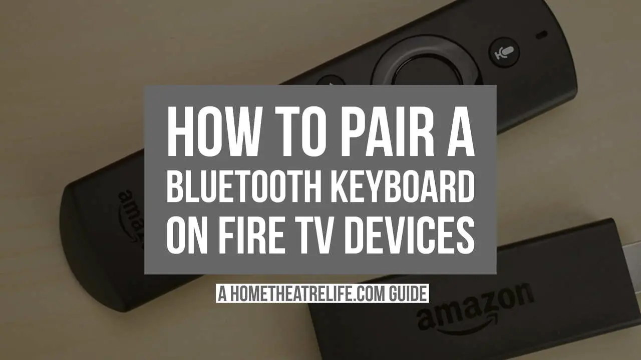 How to Pair Bluetooth Keyboard with Fire TV Featured